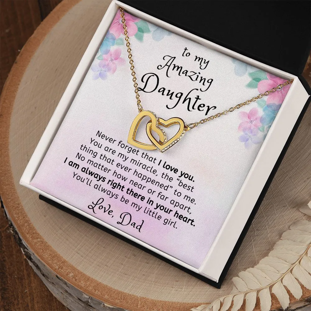 You are my Miracle To Daughter From Dad Interlocking Heart Necklace