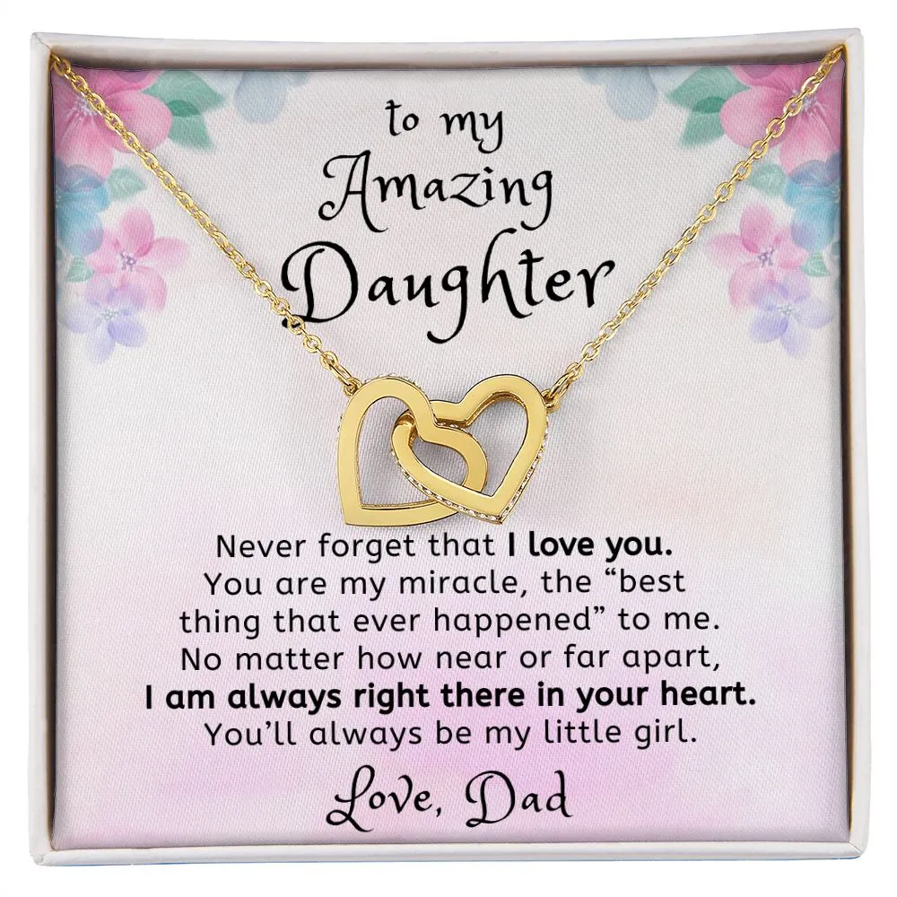 You are my Miracle To Daughter From Dad Interlocking Heart Necklace